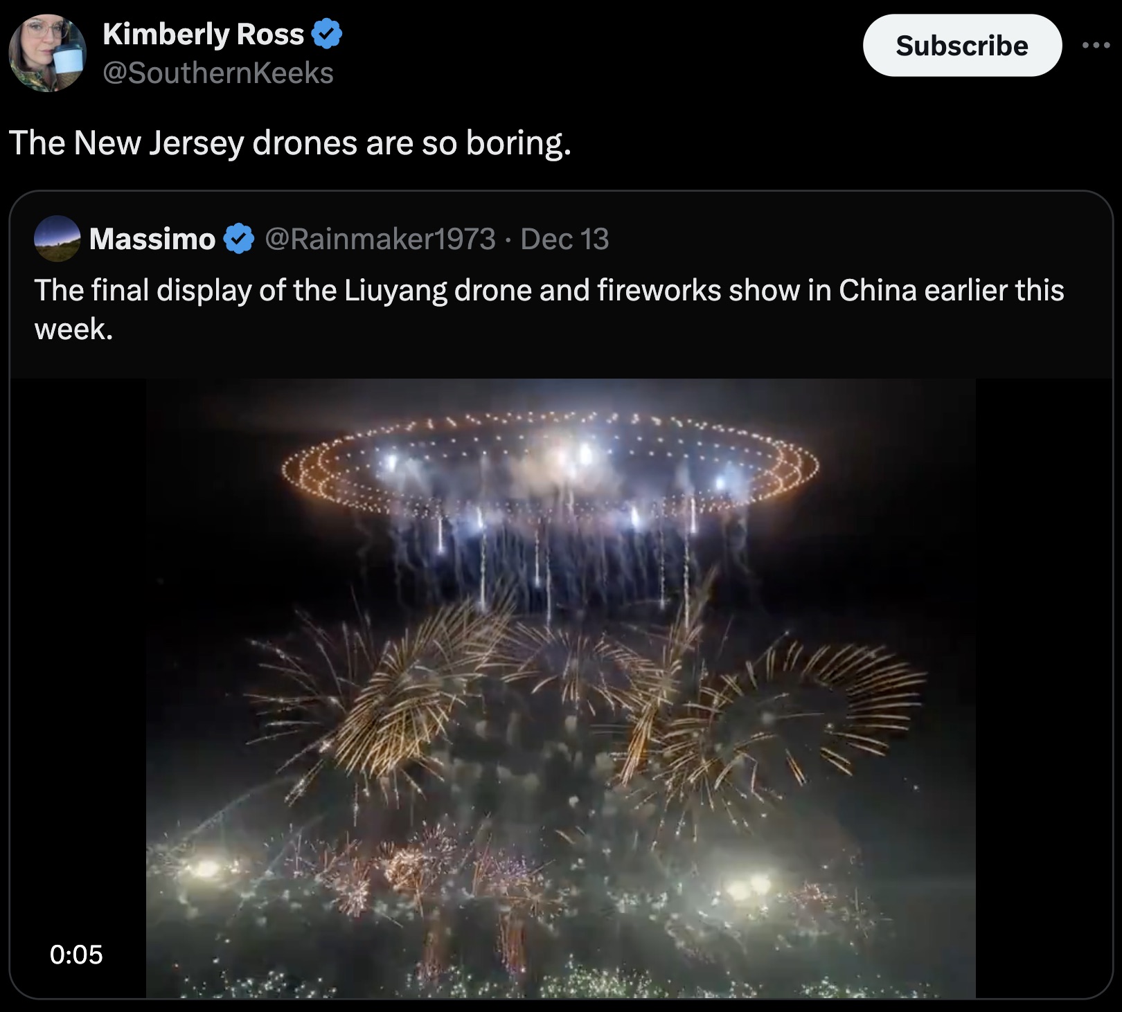 fireworks - Kimberly Ross The New Jersey drones are so boring. Massimo Dec 13 . Subscribe The final display of the Liuyang drone and fireworks show in China earlier this week.